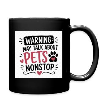 Attention : Parlez sans arrêt avec les animaux de compagnie - Mug uni - noir - Droite