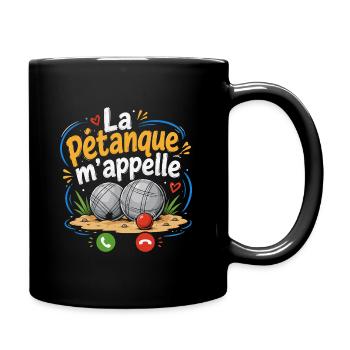 T-shirt La Pétanque M'appelle Humour - Mug uni - noir - Droite