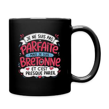 Je ne suis pas parfaite mais je suis bretonne - Mug uni - noir - Droite