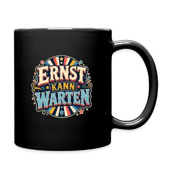 Ernst Kann Warten Vintage Banner - Tasse einfarbig - Schwarz - Rechts