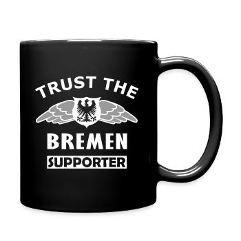 Vertraue dem Bremer Supporter - Tasse einfarbig - Schwarz - Rechts