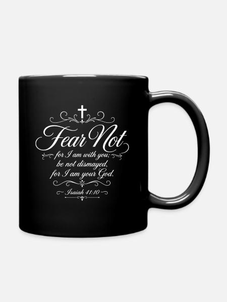 Fear not - Isaiah 41:10 Bible Verse - Full Colour Mug - black