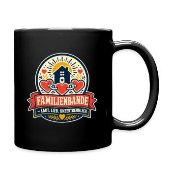 Familienbande Laut Lieb Unzertrennlich - Tasse einfarbig - Schwarz - Rechts