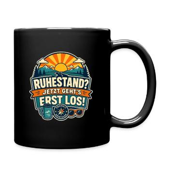 Ruhestand – Jetzt geht’s erst los Abenteuer - Tasse einfarbig - Schwarz - Rechts