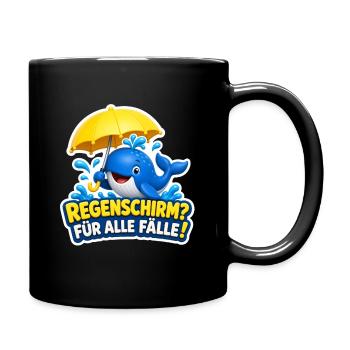 Wal Regenschirm für alle Fälle Lustiger Spruch - Tasse einfarbig - Schwarz - Rechts