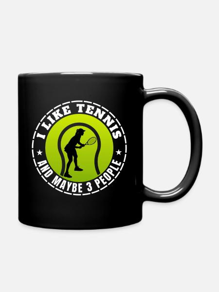 I LIKE TENNIS AND MAYBE 3 PEOPLE - Full Colour Mug - black