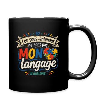 les sous-entendus ne sont pas mon language - Mug uni - noir - Droite