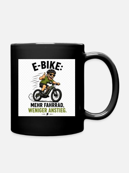 E-Bike Spaß: Mehr Rad, Weniger Anstieg - Tasse einfarbig - Schwarz