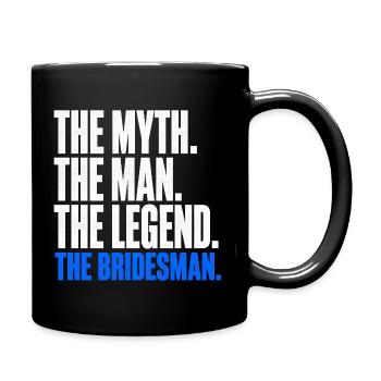 The Myth The Man The Legend The Bridesman - Full Colour Mug - black - Right