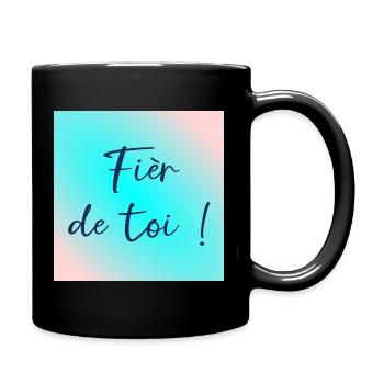 Fièr de toi - Mug uni - noir - Droite