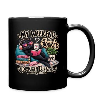 Mein Wochenende ist ausgebucht - Tasse einfarbig - Schwarz - Rechts