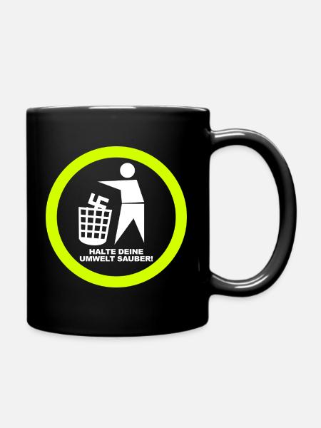 Gegen Rechts - Halte deine Umwelt sauber - FCK NZS - Tasse einfarbig - Schwarz