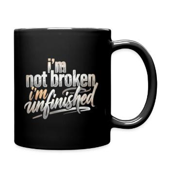 Ich bin nicht kaputt unvollendet - Tasse einfarbig - Schwarz - Rechts
