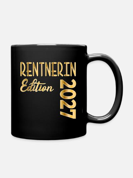 Rente 2027 Rentnerin - Tasse einfarbig - Schwarz