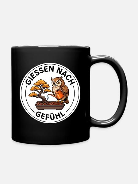 Gießen nach Gefühl Bonsai Gärtner Shirt - Tasse einfarbig - Schwarz