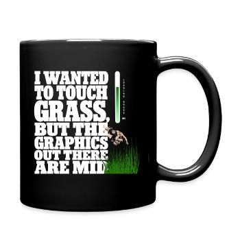 Touching Grass Gamer Shirt | Lustiges Nerd Gaming - Tasse einfarbig - Schwarz - Rechts