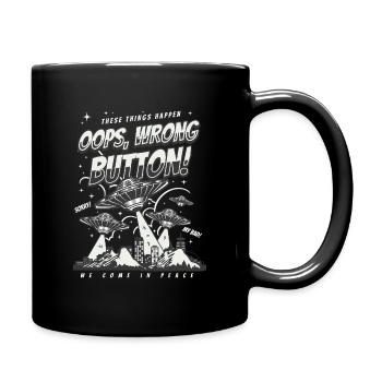 Gaming Ufo Shirt - Oops Wrong Button Grafik - Tasse einfarbig - Schwarz - Rechts