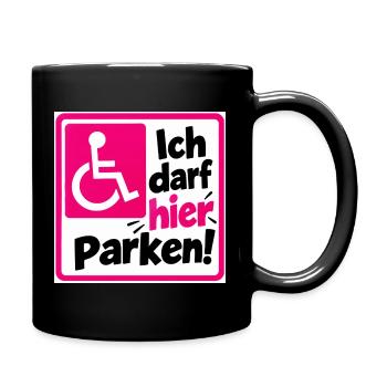 Ich darf hier Parken Sign - Tasse einfarbig - Schwarz - Rechts