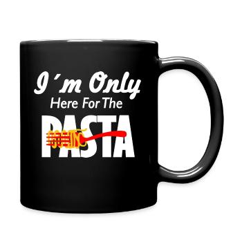 Pasta Shirt Ich bin nur für die Pasta da - Tasse einfarbig - Schwarz - Rechts