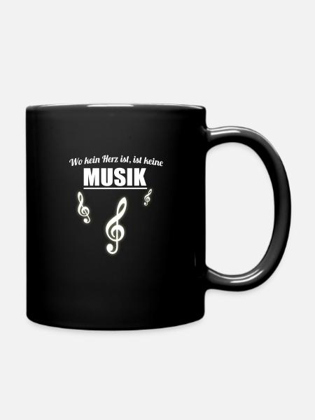 Musik - Wo kein Herz ist, ist keine Musik - Tasse einfarbig - Schwarz
