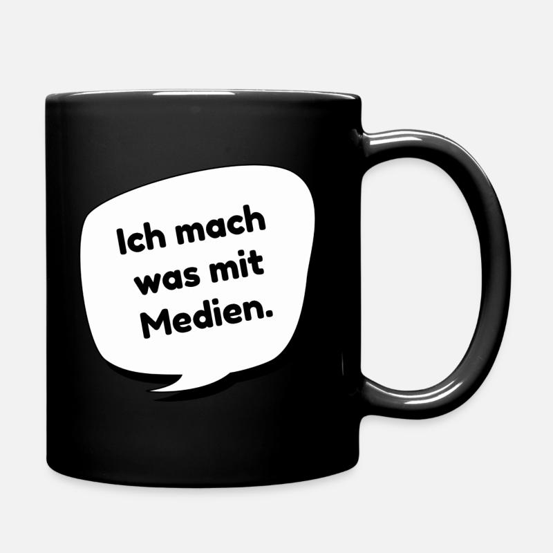 Ich mach was mit Medien - Tasse einfarbig - Schwarz