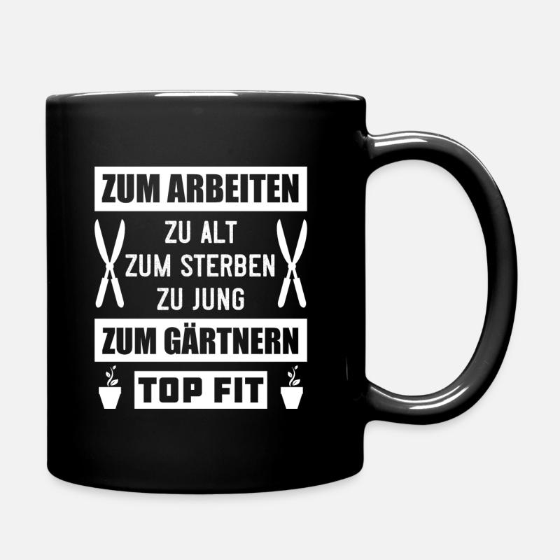 Garten Gartenarbeit Gärtner Gartenarbeit Geschenk - Tasse einfarbig - Schwarz