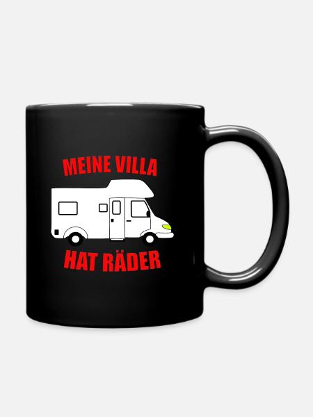 Meine Villa hat Räder Wohnwagen Camping Campingpl - Tasse einfarbig - Schwarz