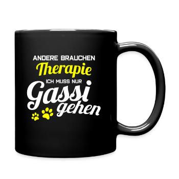 Hund Therapie Hunde Lustiger Witziger Spruch - Tasse einfarbig - Schwarz - Rechts