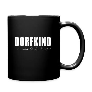 Dorfkind und stolz drauf lustige Sprüche - Tasse einfarbig - Schwarz - Rechts