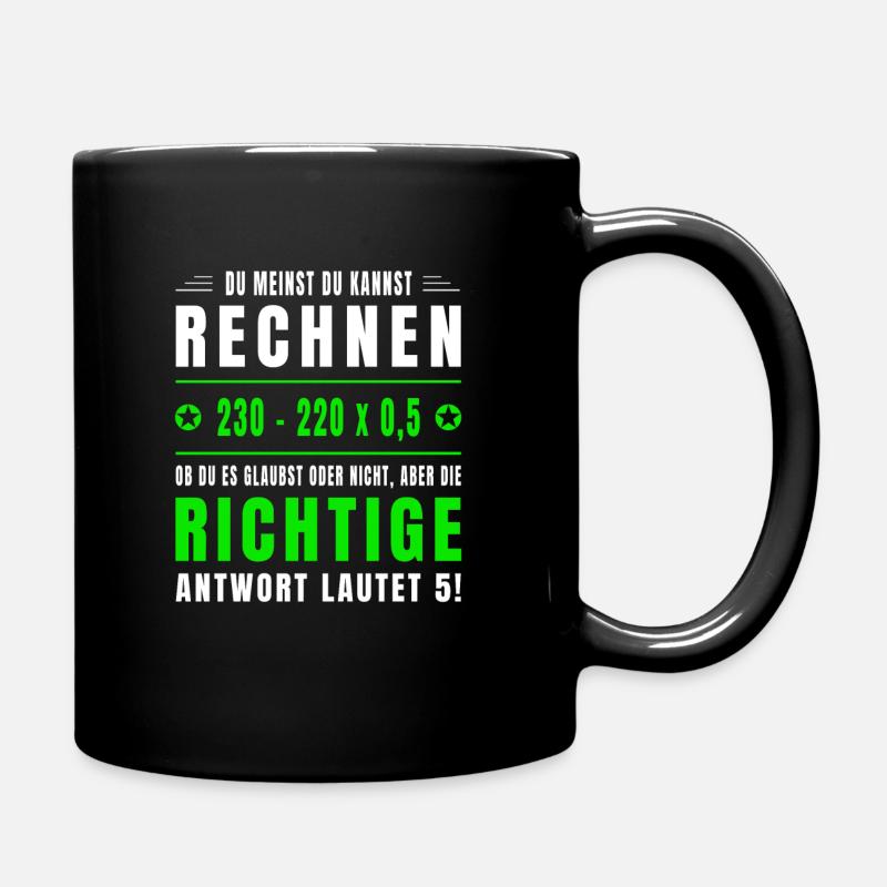 Mathe, Mathematik, Rechnen, Spruch, Mathelehrer - Tasse einfarbig - Schwarz
