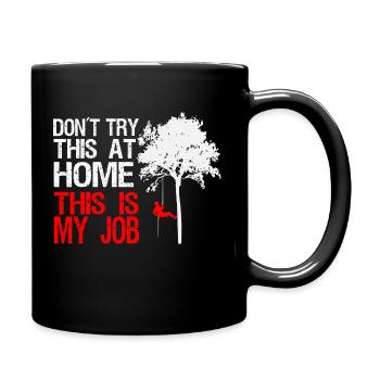 Baumkletterer Baumpfleger Beruf Wald lustig Spruch - Tasse einfarbig - Schwarz - Rechts
