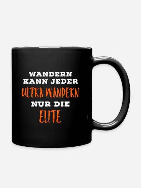 Ultra Wandern Elite lustige Sprüche - Tasse einfarbig - Schwarz