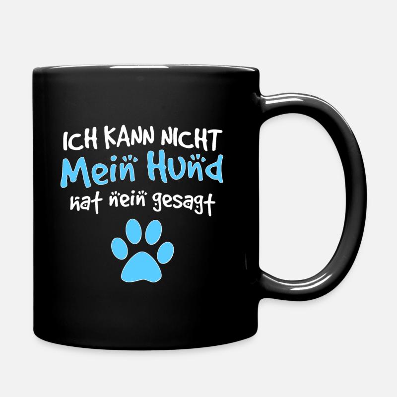 Lustiger Spruch Witzige Sprüche Hunde Hund Pfote - Tasse einfarbig - Schwarz