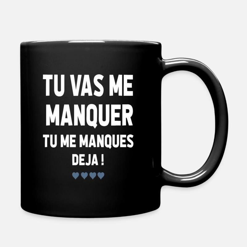 TU VA ME MANQUER TU ME MANQUES DÉJÀ - Mug uni - noir