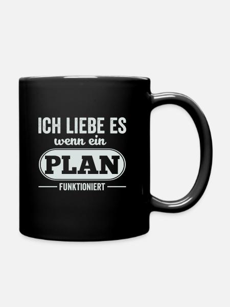 Ich liebe es wenn ein Plan funktioniert - Tasse einfarbig - Schwarz