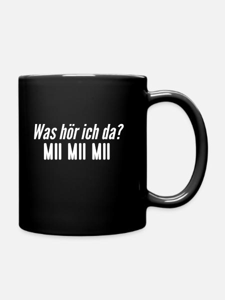 Was hör ich da? Mii Mi Miii - Tasse einfarbig - Schwarz