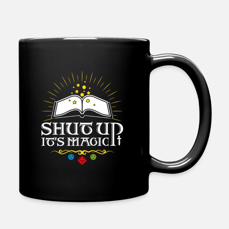 Shut up It's magic! - Full Colour Mug - black