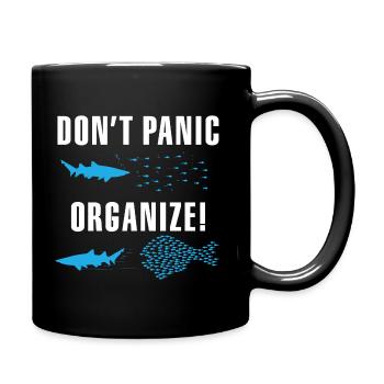 Don't Panic Organize Team Work - Tasse einfarbig - Schwarz - Rechts