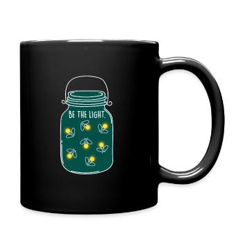 Be the Light! Camping Natur Glühwürmchen Sommer - Tasse einfarbig - Schwarz - Rechts