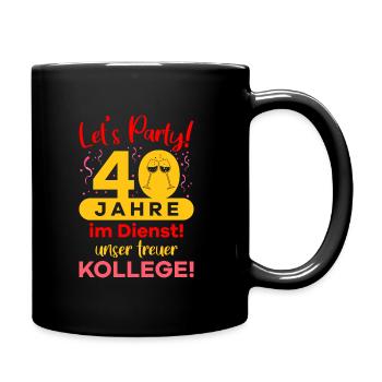 40 Jahre Dienst Jahrestag Geschenk - Tasse einfarbig - Schwarz - Rechts