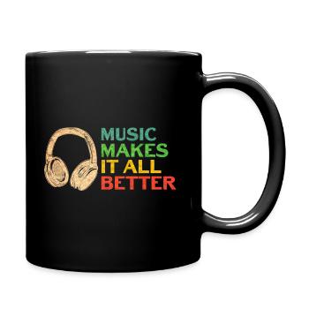 Musik Sprüche - Musik macht alles besser - Tasse einfarbig - Schwarz - Rechts