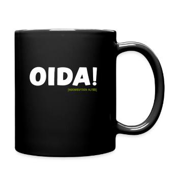 Oida Alter Dialekt lustiger Spruch bayrisch - Tasse einfarbig - Schwarz - Rechts