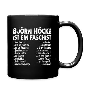Faschist Björn Höcke - Tasse einfarbig - Schwarz - Rechts