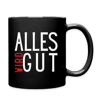 EVERYTHING WILL BE GOOD - Full Colour Mug - black - Right