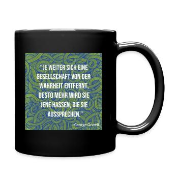 Zitat George Orwell - Tasse einfarbig - Schwarz - Rechts