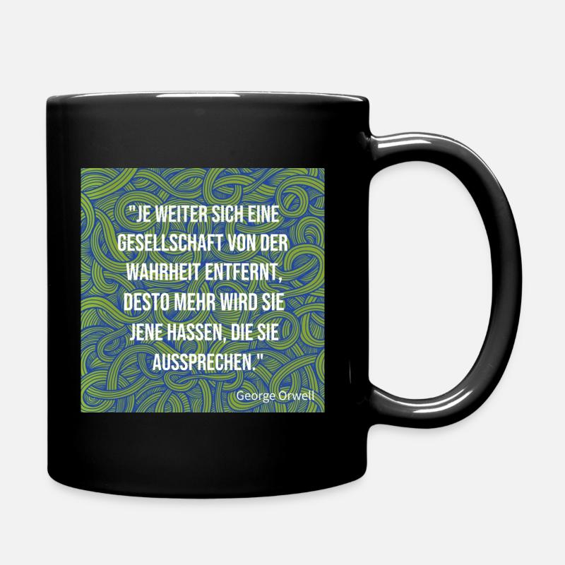 Zitat George Orwell - Tasse einfarbig - Schwarz