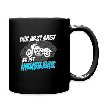 Lustiger Motorrad Spruch Arzt sagt unheilbar - Tasse einfarbig - Schwarz - Rechts