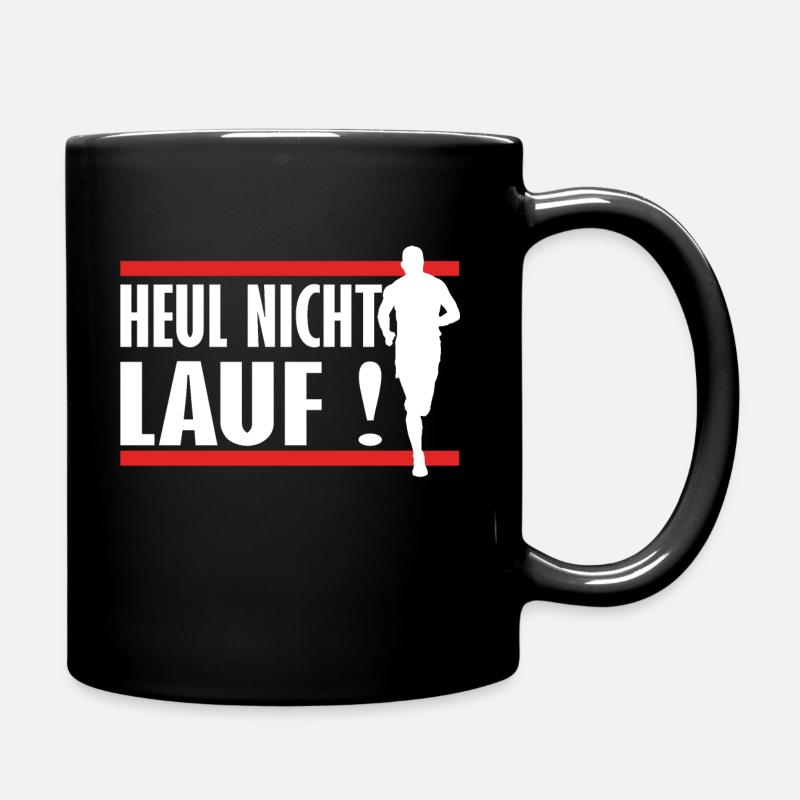 heul nicht lauf - joggen - Tasse einfarbig - Schwarz