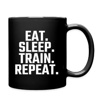 Eat Sleep Train Repeat - Tasse einfarbig - Schwarz - Rechts
