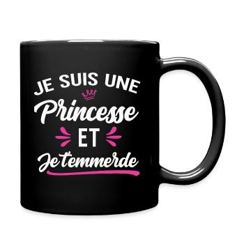 Je suis une princesse et je t'emmerde provoque - Mug uni - noir - Droite
